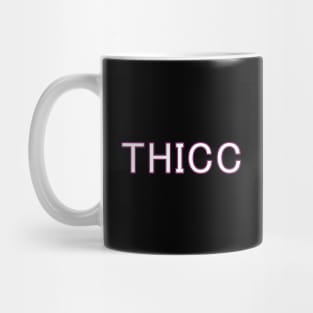 THICC Mug